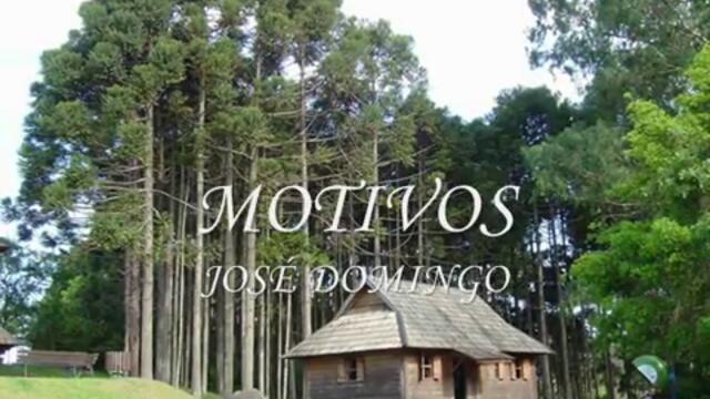 José Domingo --Motivos!