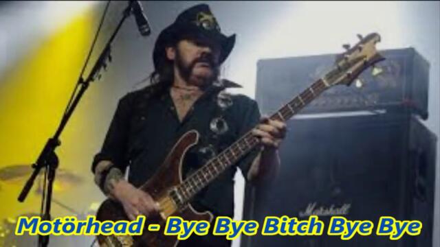 Motörhead - Bye Bye Bitch Bye Bye - BG субтитри