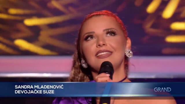 Sandra Mladenovic - Devojacke suze - GP - (Tv Grand 03.11.2023.)