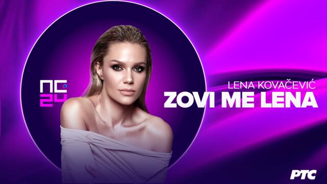 Lena Kovačević - Zovi me Lena ｜ Pesma za Evroviziju 2024.