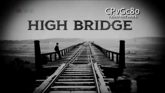 High Bridge_Gran Via_Sony Pictures Television International-720p