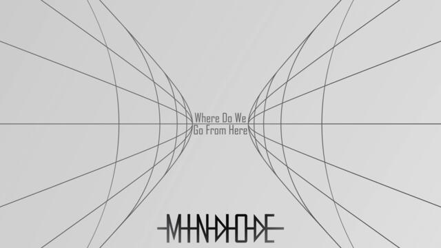 Mindiode - "Where Do We Go From Here"