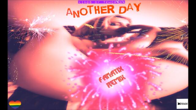 Kings of Tomorrow -  Another Day(Fanatix Remix)