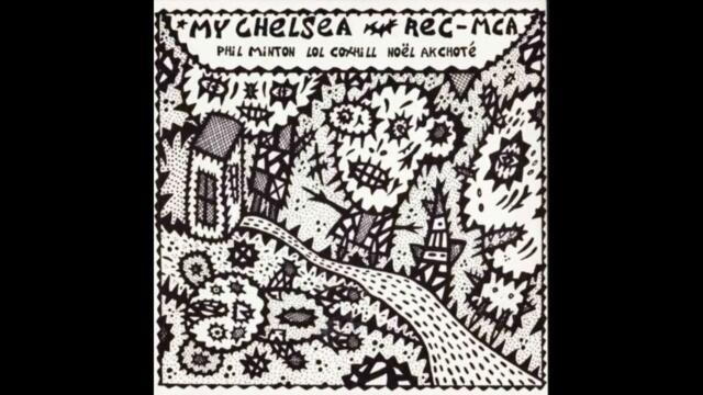 Phil Minton, Lol Coxhill, Noël Akchoté – My Chelsea (1997 - Full Album)