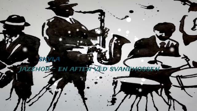 En Aften Ved Svanefossen - JAZZHOP (for wirtual)