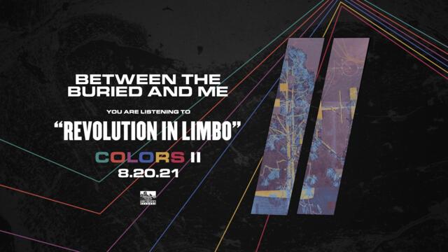 BETWEEN THE BURIED AND ME - Revolution In Limbo