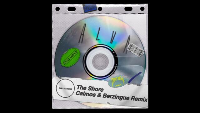 ALVA - The Shore (Calmos & Berzingue Remix)