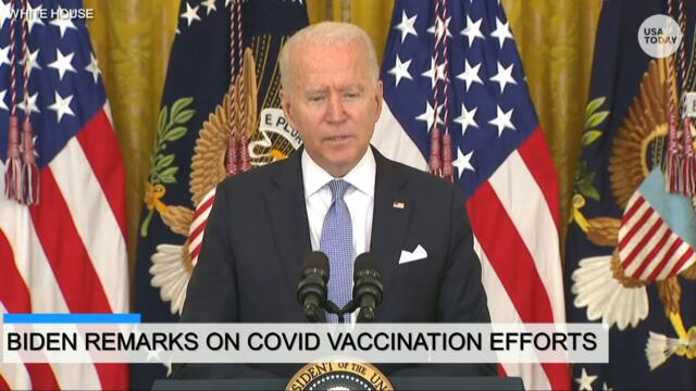 President Biden delivers remarks on COVID-19 vaccination efforts | USA TODAY
