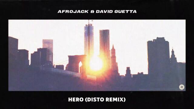 Afrojack & David Guetta - Hero (Disto Remix)