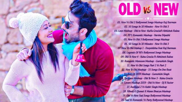 Old Vs New Bollywood Mashup 2021 | New HINDI Remix Romantic Mashup \ New To Old Mashup 2000 - 2021 2021-08-03 16:37