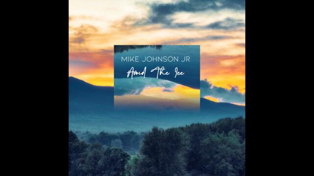 Mike Johnson Jr - Avoid the Ice