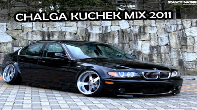 CHALGA KUCHEK MIX 2011 ЧАЛГА КЮЧЕК МИКС 2011