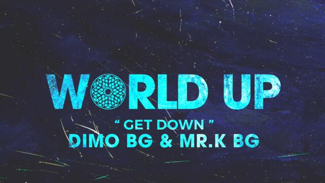DiMO (BG) & Mr K (BG) - Get Down [ WU087 ]