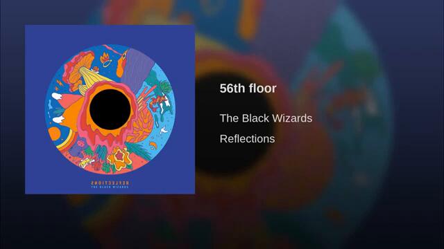 The Black Wizards--56th floor