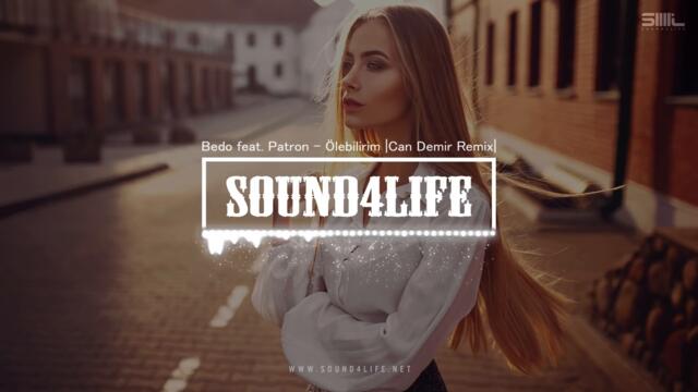 Bedo ft. Patron - Ölebilirim (Can Demir Remix)