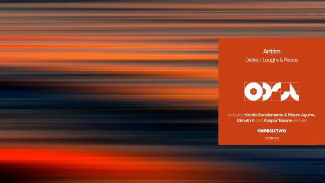 Antrim - Laughs & Peace (Kamilo Sanclemente, Mauro Aguirre Remix) [onedotsixtwo]