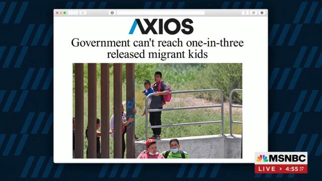 Axios’ Nick Johnston: “Biden Administration Has Lost Track Of Thousands Of Unaccompanied Children”