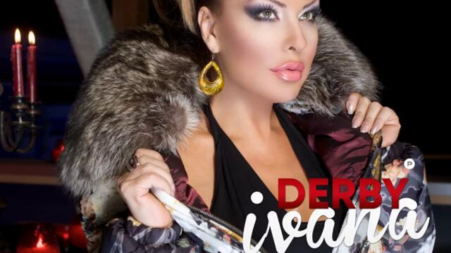 Ивана - Дерби (Audio)