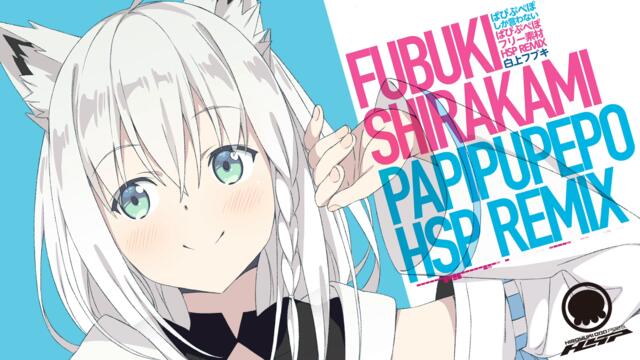 【REMIX】Papipupepo (HSP Remix)