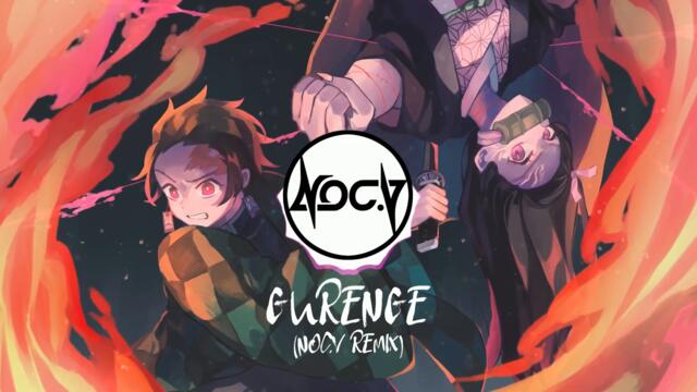 LiSA - Gurenge (Noc.V Remix) [FREE DOWNLOAD] - From Demon Slayer: Kimetsu no Yaiba