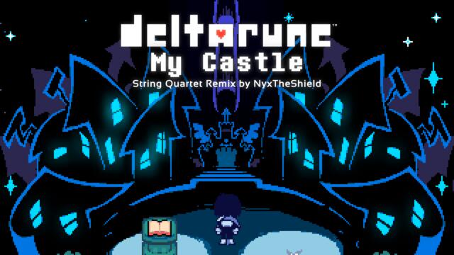Deltarune Chapter 2 - My Castle Town [Remix by NyxTheShield]