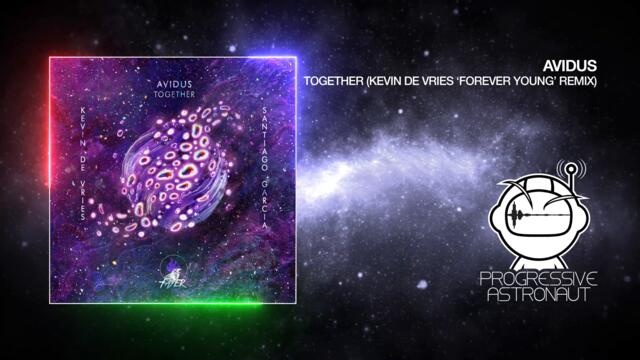 PREMIERE: Avidus - Together (Kevin De Vries 'Forever Young' Remix) [Fayer]