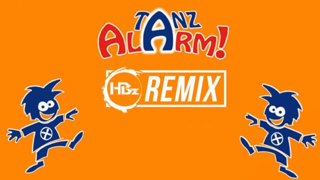 KIKA - Tanzalarm (HBz Hardstyle Fun Remix)