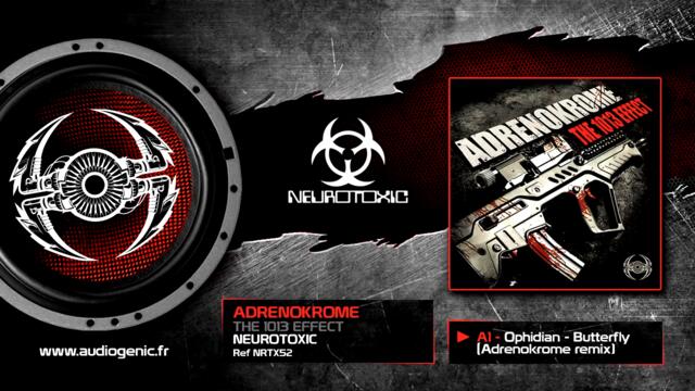 OPHIDIAN - A1 - Butterfly (Adrenokrome remix) [THE 1013 EFFECT - NRTX52]