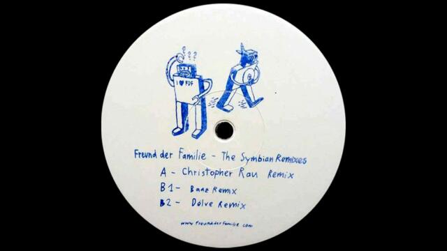 Freund der Familie - Symbian (Christopher Rau Remix)