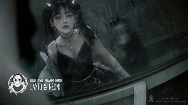 Layto & Neoni - Ghost Town (Arcando Remix)