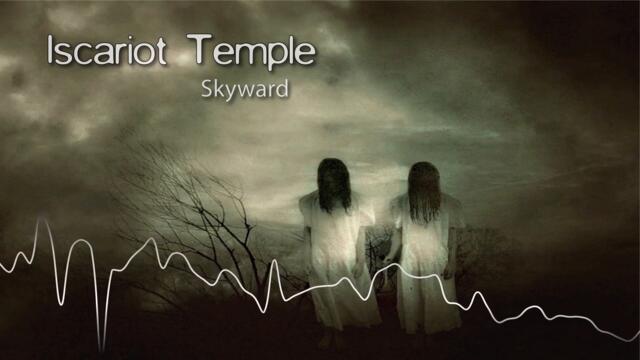 Iscariot Temple - Skyward [The Darkside Underground Metal]