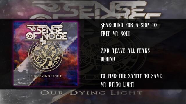 Sense Of Noise - Our Dying Light