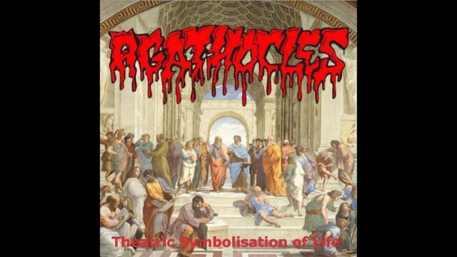 Agathocles - Let It Be For What It Is