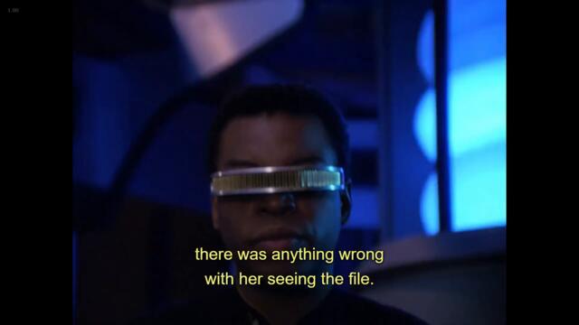 Geordie LaForge being an angry nice guy to Dr. Leah Brahms (Galaxy's Child)