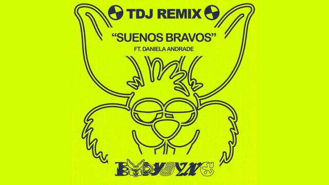 Bodysync - Suenos Bravos feat. Daniela Andrade (TDJ Remix)