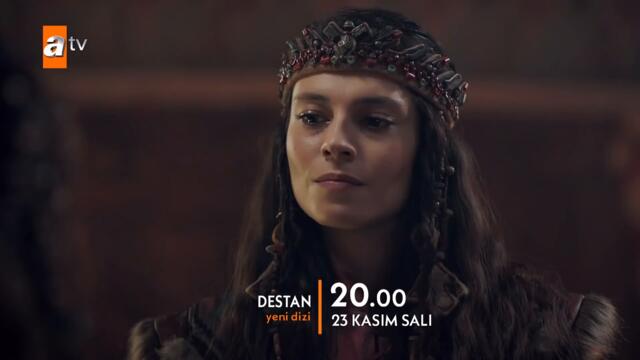 Destan 23 Kasım Salı atv'de başlıyor!  @Destan