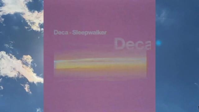 Deca - "Sleepwalker" Animated Video