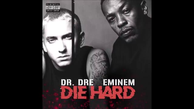 Eminem - Die Hard (feat. Dr. Dre)
