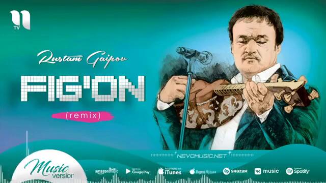 Rustam G’oipov - Fig’on remix 2022 | Рустам Ғоипов - Фиғон ремикс 2022