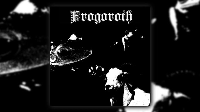 Frogoroth - Amphibian Blasphemy (Full album)
