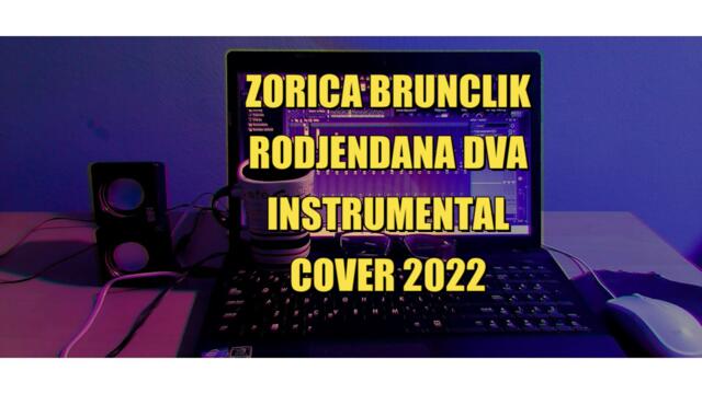 Zorica Brunclik - Rodjendana dva Instrumental Cover (2022)