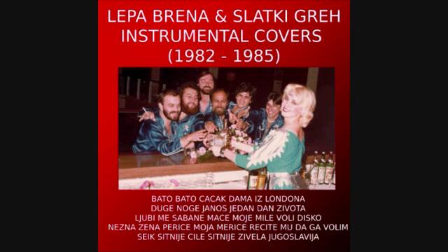 Lepa Brena & Slatki Greh - Instrumental Covers (1982 - 1985) Part 1 (2022)