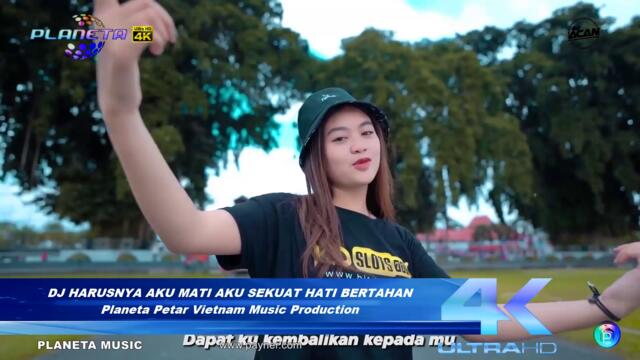 DJ HARUSNYA AKU MATI AKU SEKUAT HATI BERTAHAN Planeta Petar Vietnam Music Production