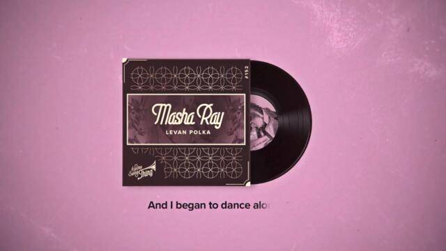Masha Ray - Levan Polka (Lyric Video) // Electro Swing Thing 152