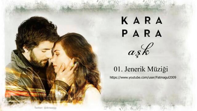 Kara Para Aşk Jenerik Dizi (instrumental)