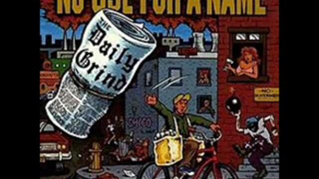 No Use For A Name-Hazardous To yourself