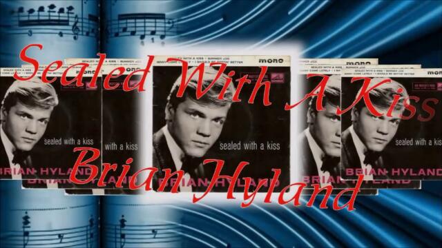 Brian Hyland - Sealed With A Kiss - (1962)