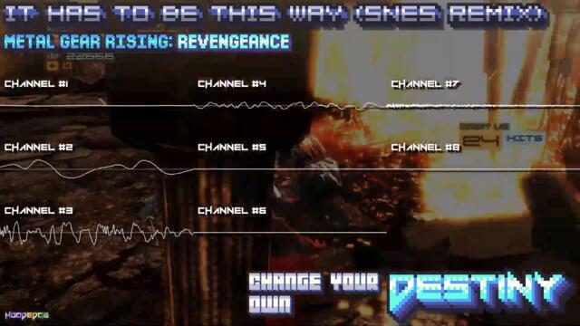 Metal Gear Rising: Revengeance - It Has To Be This Way (SNES Remix) [SPC700]