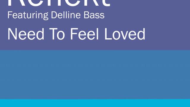 Need To Feel Loved (Thrillseekers Remix)