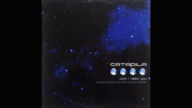 Catapila - Void I Need You (Mr. Sam's The Heart Of Trance Remix) [DiKi Records 2001]